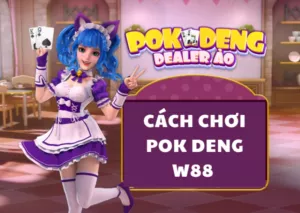 pok deng tại w88
